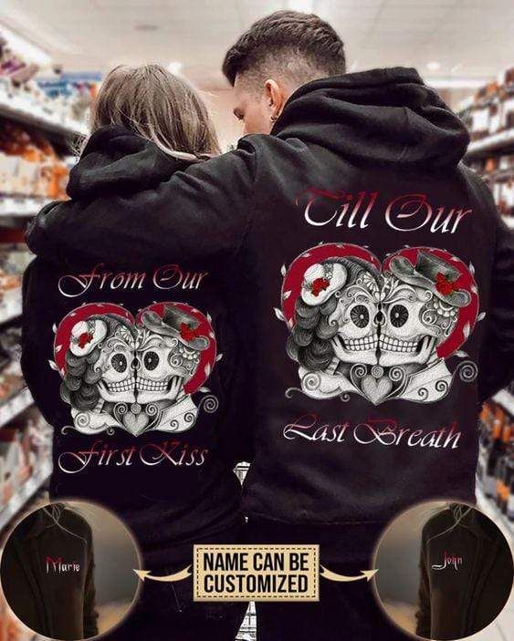 Personalized Skull First Kiss Last Breath Custom Name Couple Hoodie