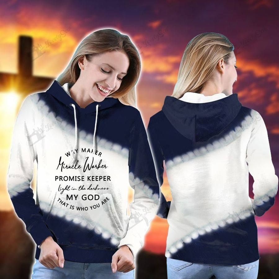 Way Maker Miracle Worker God Hoodie 3D All Over Print