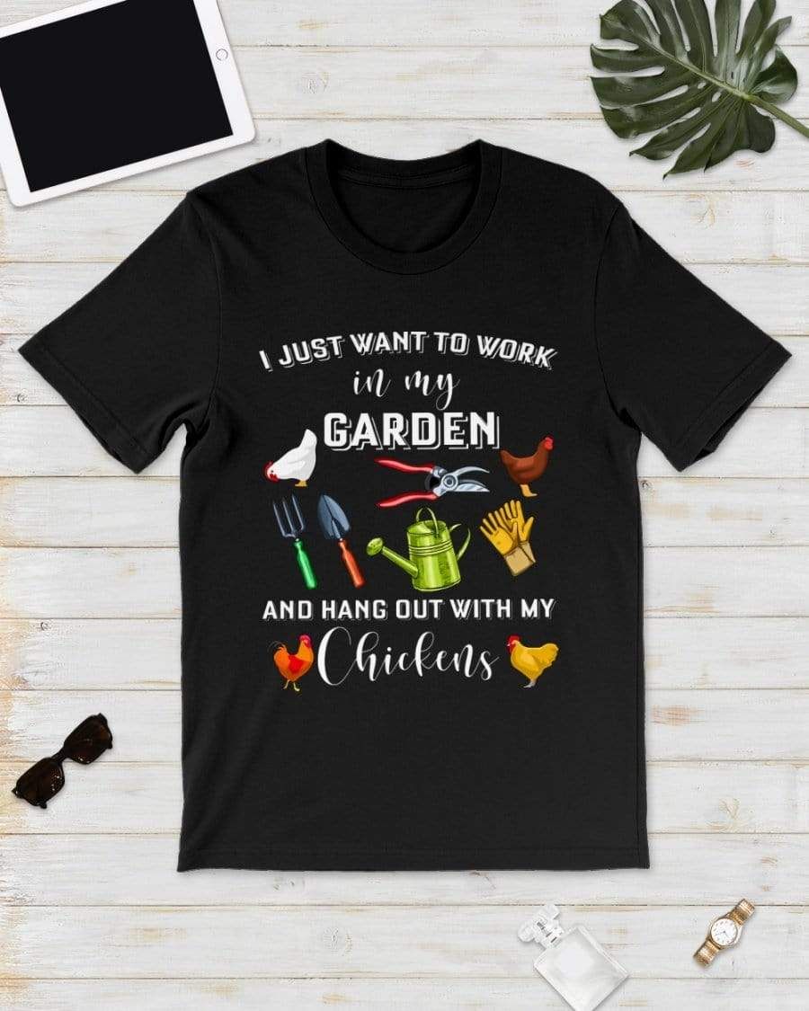 I Just Wat To Work In My Garden Hooded Sweatshirt T-Shirt