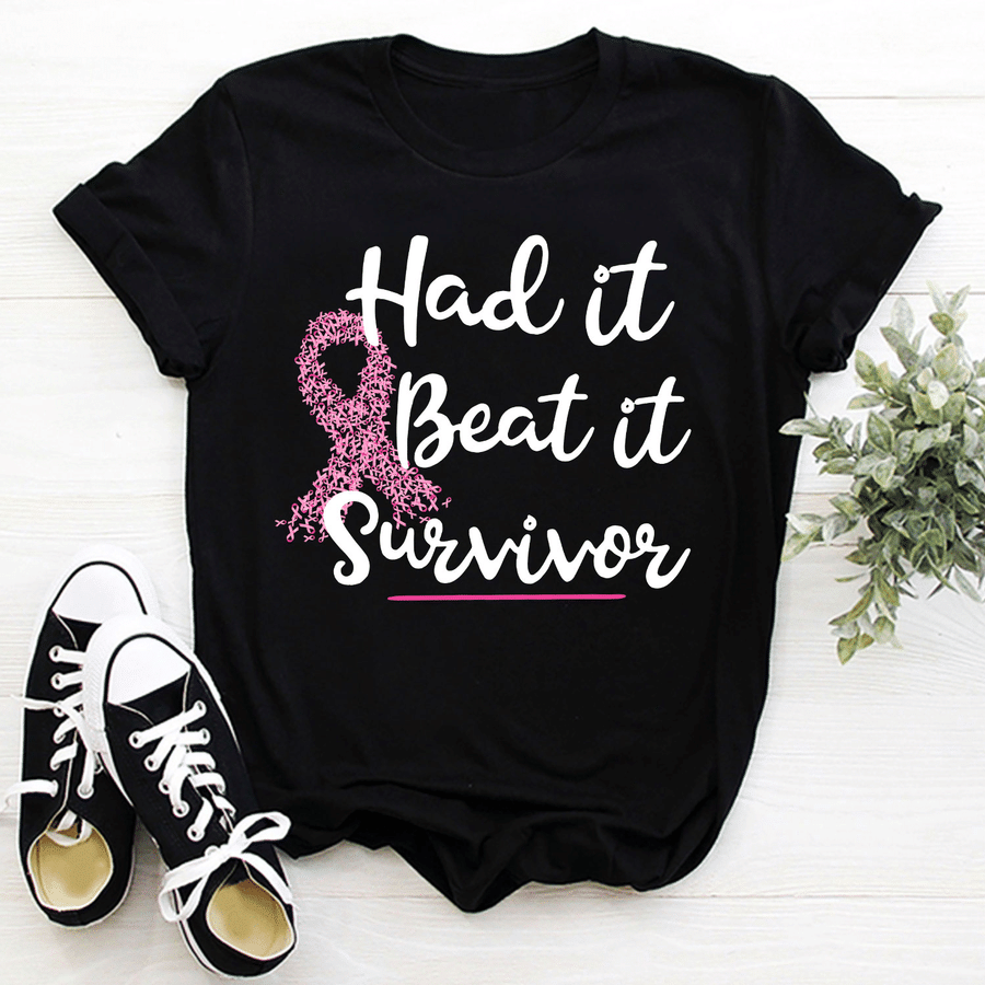Breast Cancer Had It Beat It Survivor T-Shirt