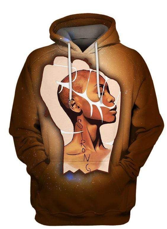 Black Girl Magic Woman Strong Hoodie 3D All Over Print