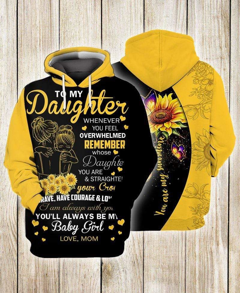 To My Daughter Sunflower Hoodie 3D All Over Print