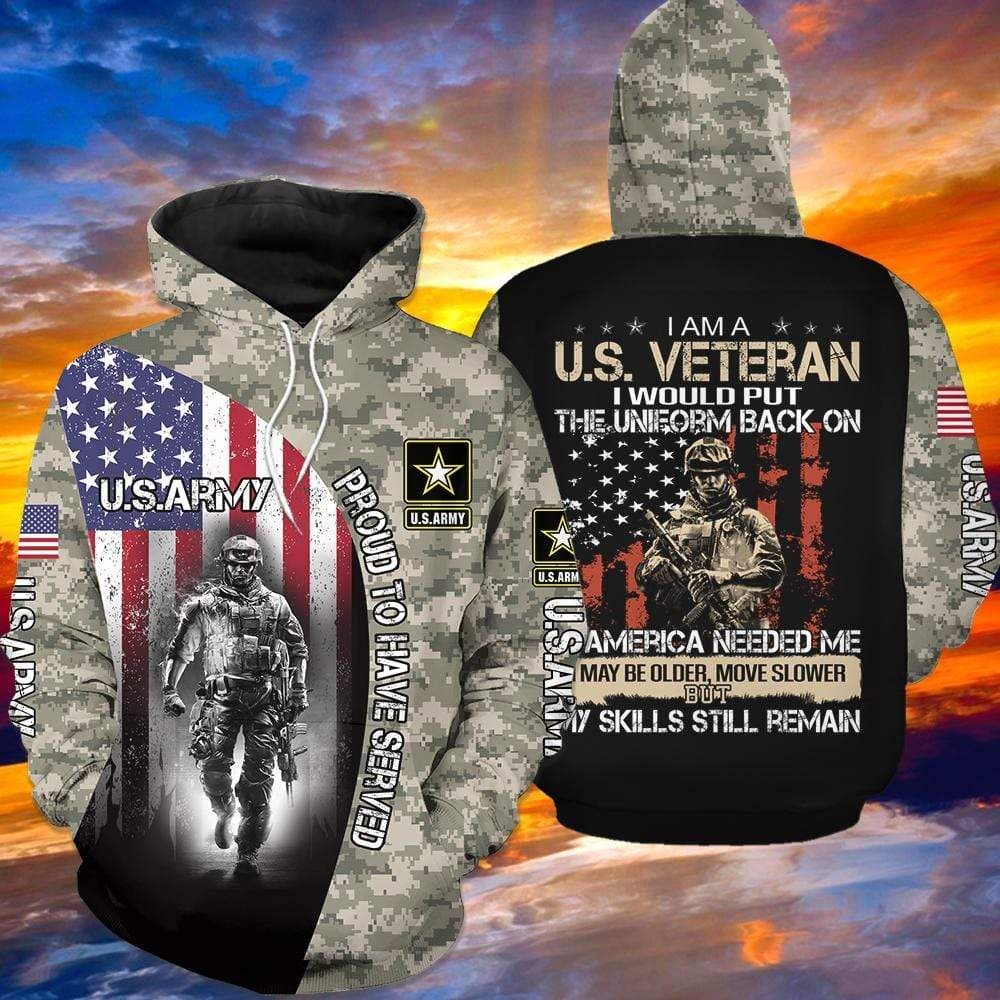 US Army Proud To Have Served Military Hoodie 3D All Over Print