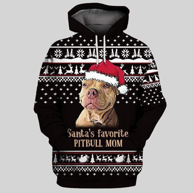 Santa'S Favorite Pitbull Dog Mom Ugly Christmas Hoodie 3D All Over Print