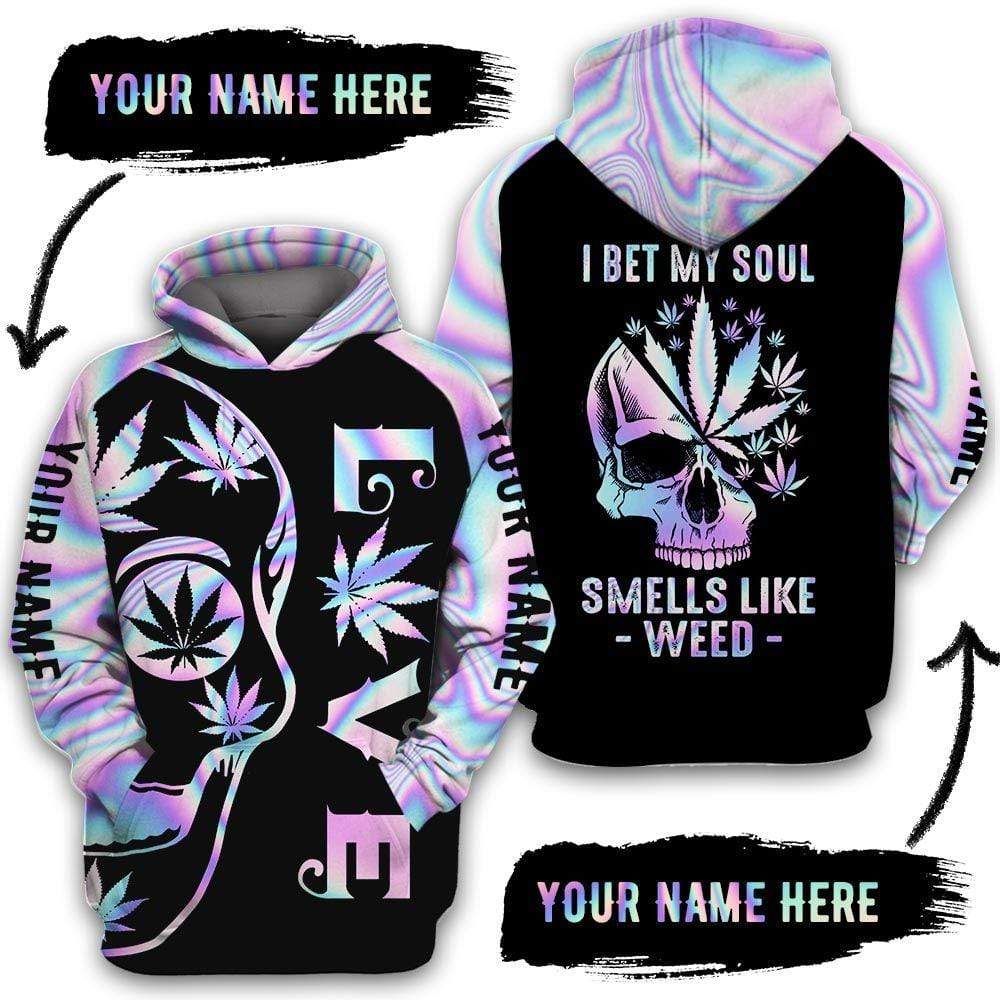Personalized Skull I Bet My Soul Smells Like Weed Hologram Custom Name Hoodie 3D All Over Print