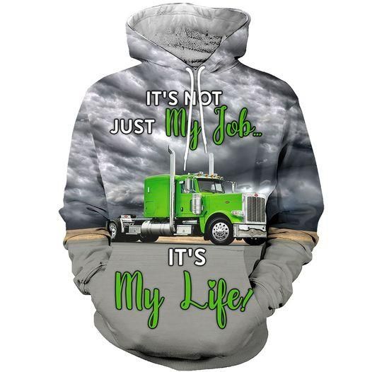 It'S Not Just My Love It'S My Life Truck Hoodie 3D All Over Print