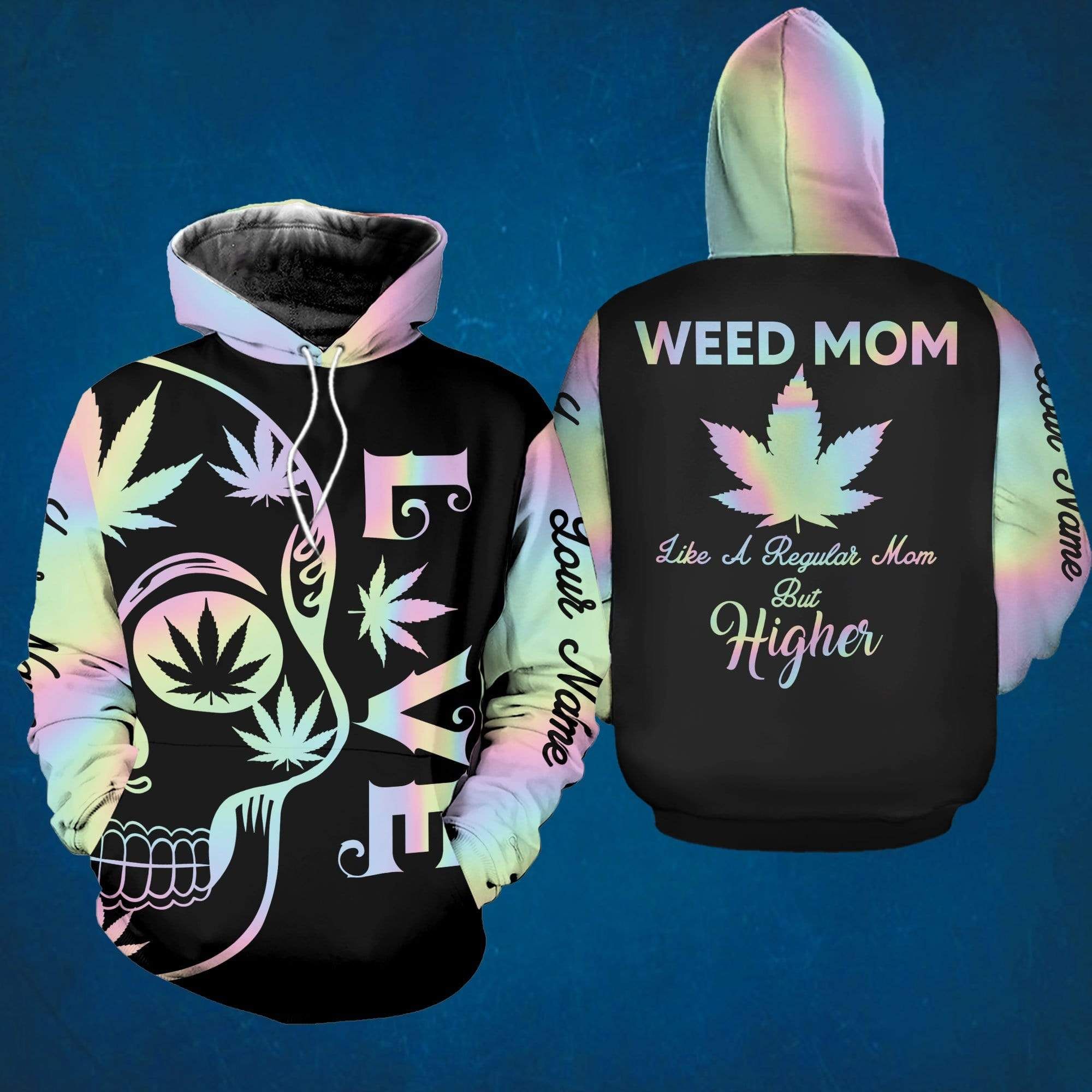 Personalized Weed Mom Like A Regular Mom But Higher Hoodie 3D All Over Print