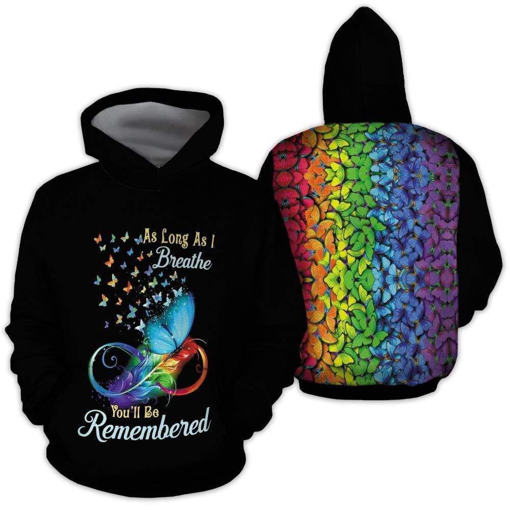 Colorful Butterfly You'Ll Be Remembered Hoodie 3D All Over Print