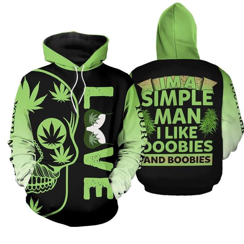 Personalized I'm A Simple Man Weed Green Hoodie For Couple 3D All Over Print PAN3HD0232