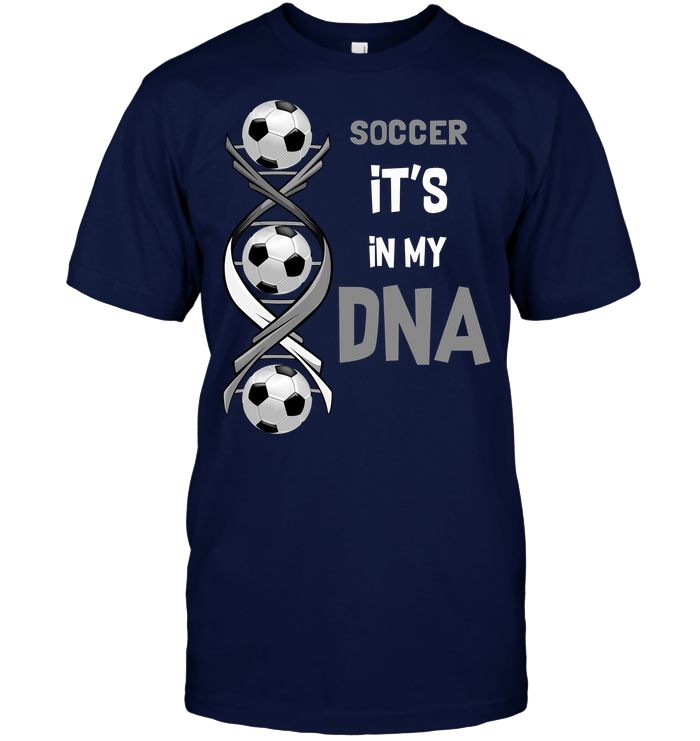 Soccer It'S In My DNA T-Shirt