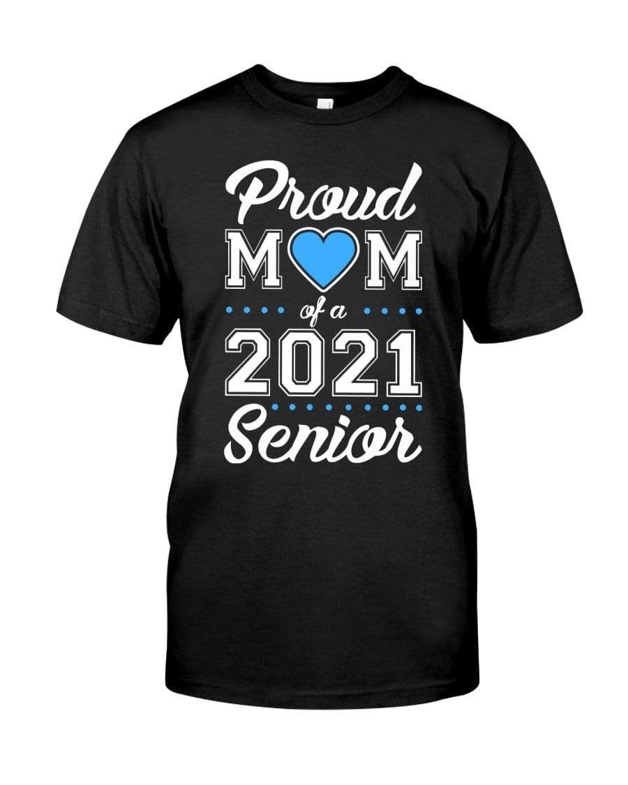 Proud Mom Of A 2021 Senior Family T-Shirt