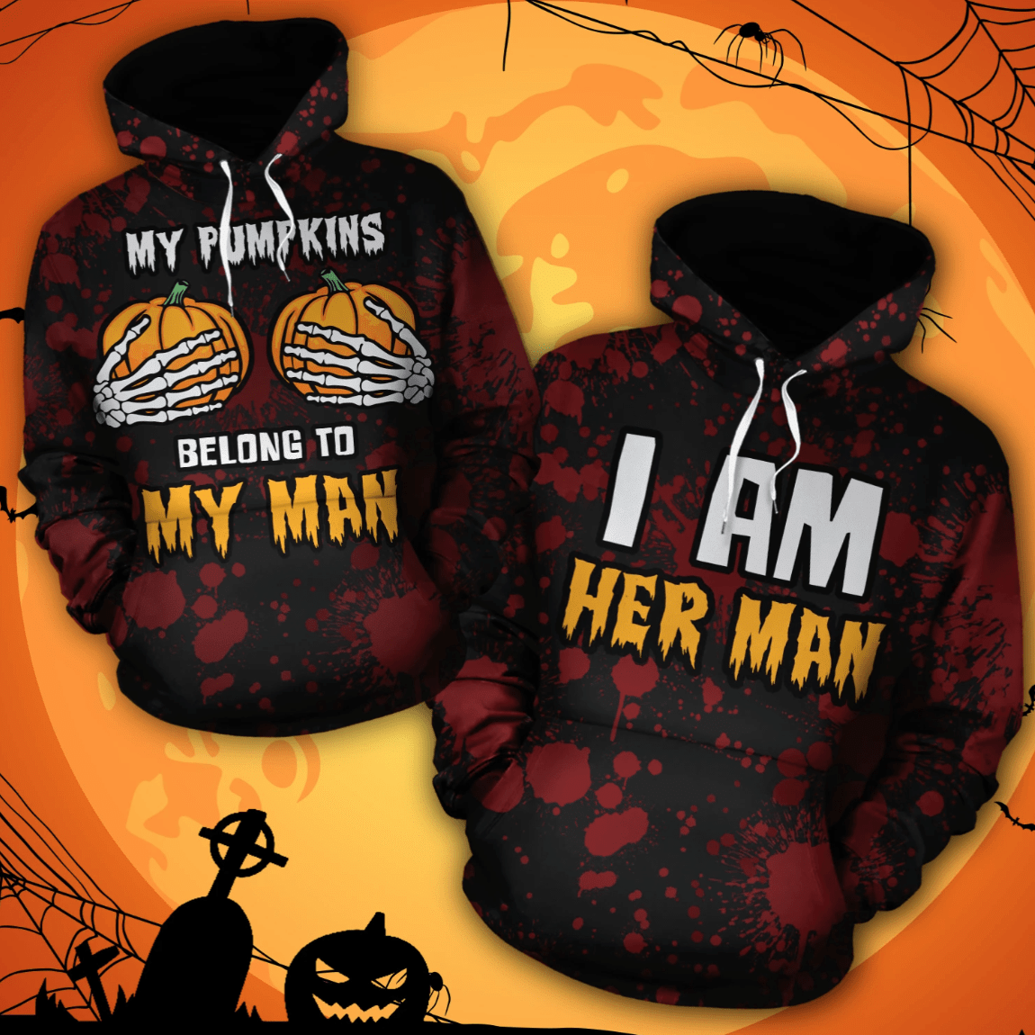 Halloween My Pumkins Belongs To My Man Hoodie For Couple 3D For All Over Print