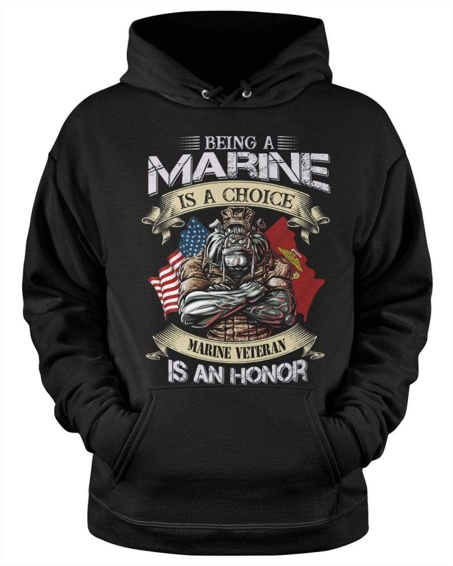 Being A Marine Is A Choice Marine Veteran Hoodie