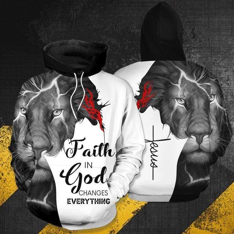Faith In God Changes Everything Lion Jesus Hoodie 3D All Over Print