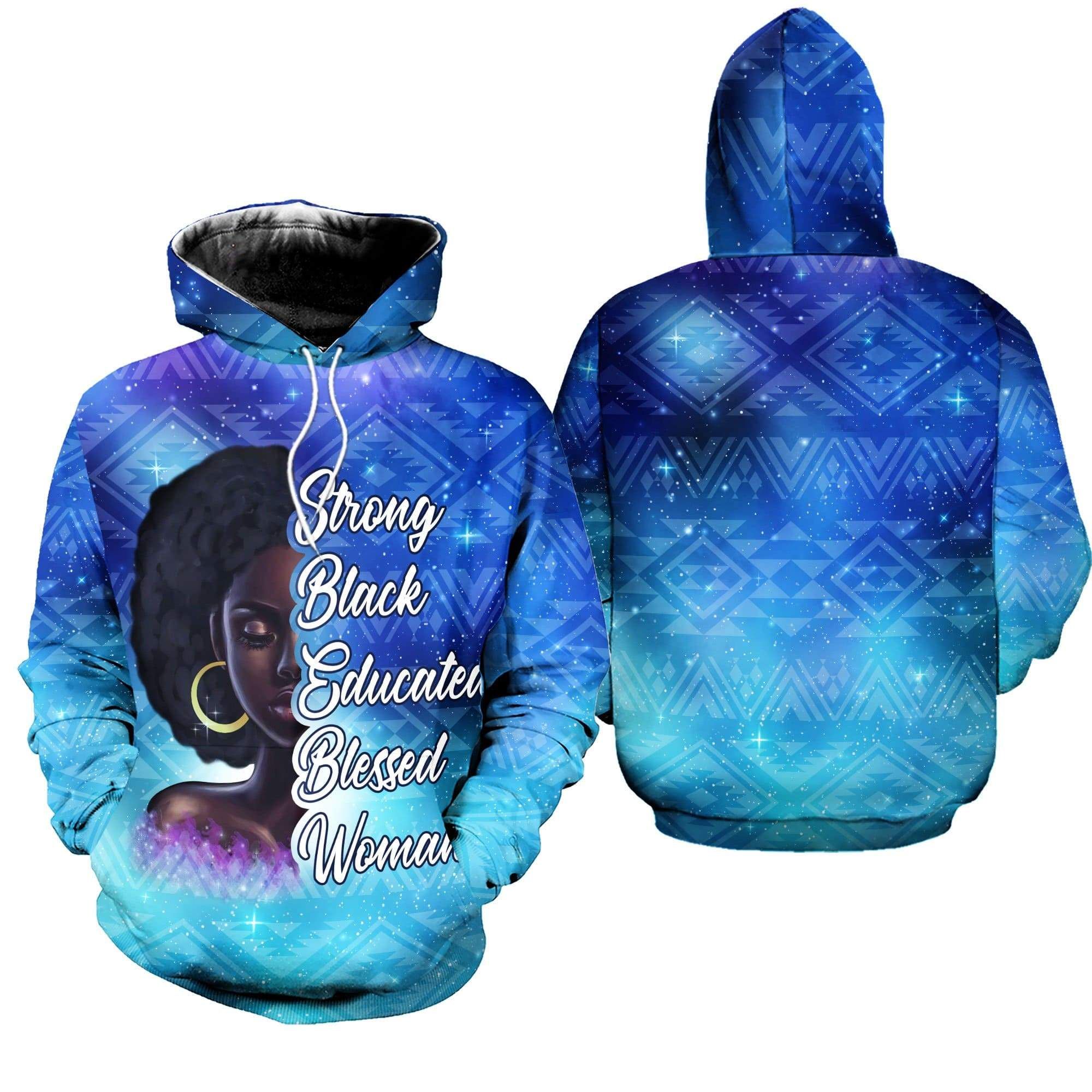 Strong Black Educated Blessed Woman Hoodie 3D All Over Print