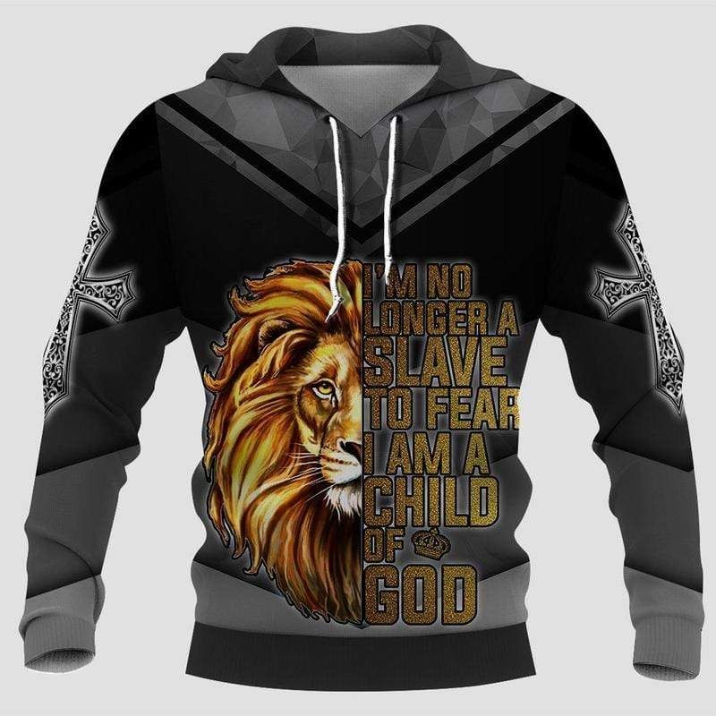 I'M No Longer A Slave To Fear I'M A Child Of God Lion Hoodie 3D All Over Print