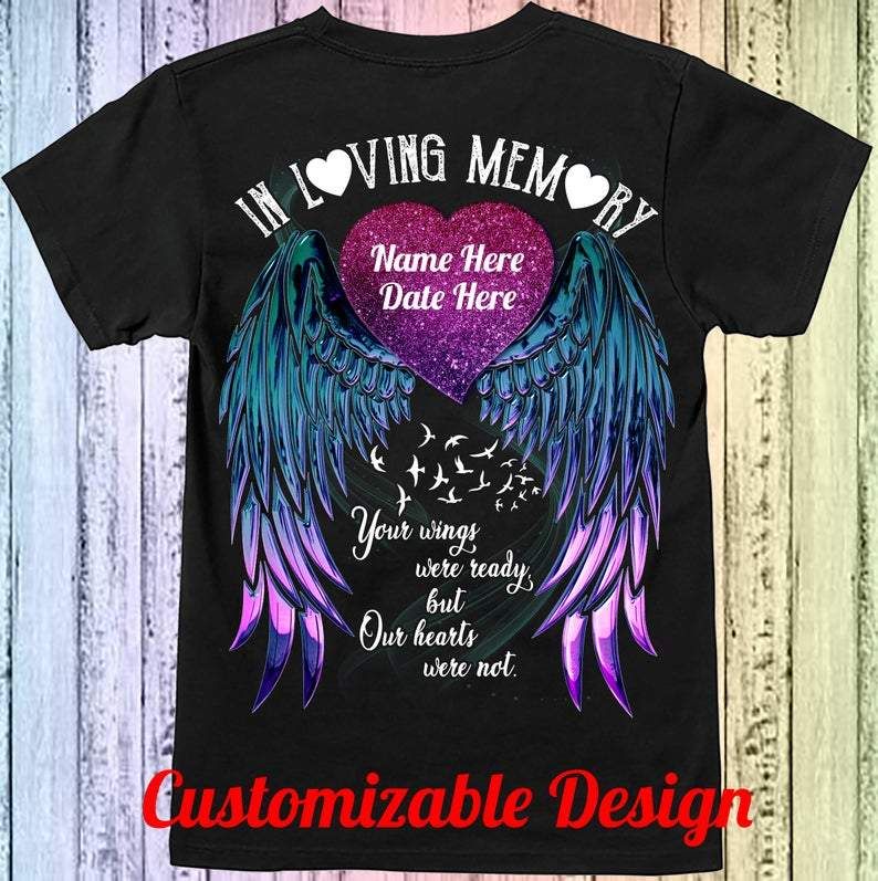 Personalized Rainbow In Loving Memory Your Wings Were Ready... Custom Name Shirt