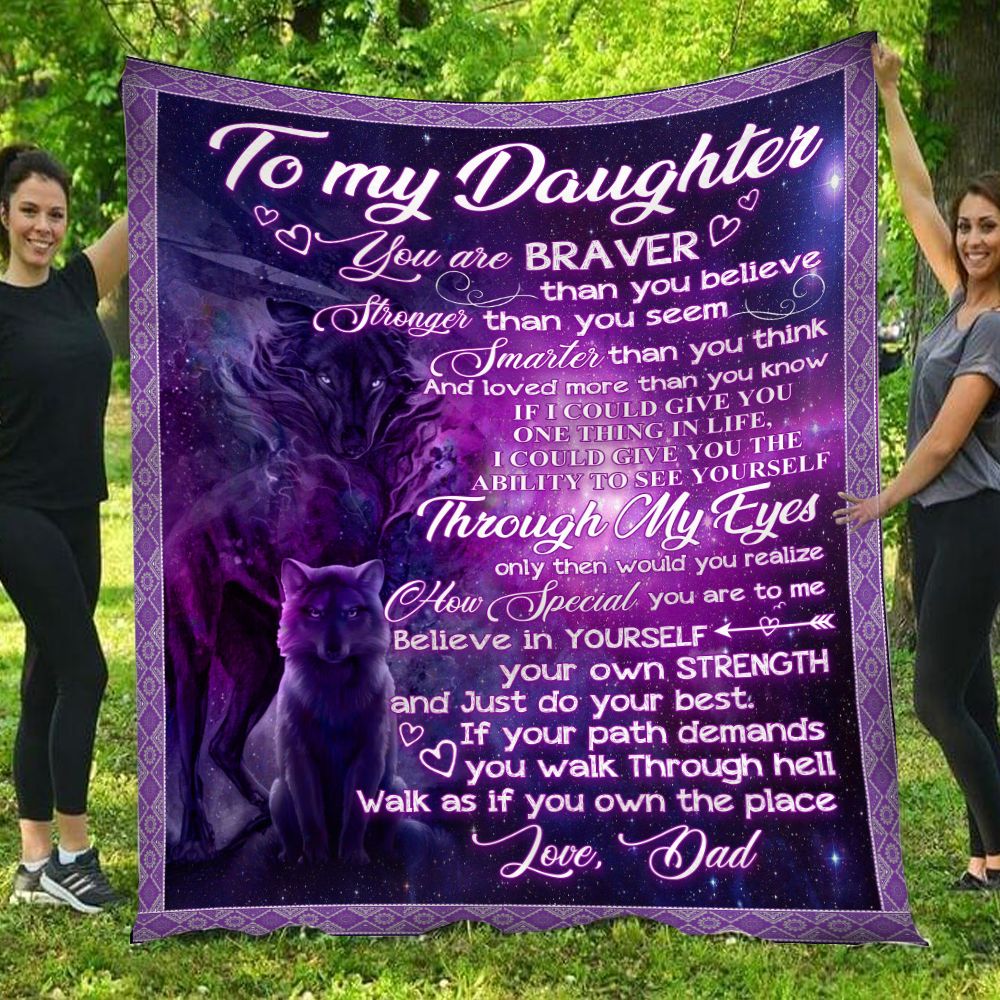 Birthday Gift For Daughter From Dad Purple Wolf To My Daughter You Are Braver Than You Believe Fleece Blanket PAN