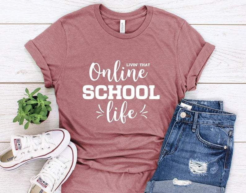 Livin' That Online School Life Funny Back To School T-Shirt