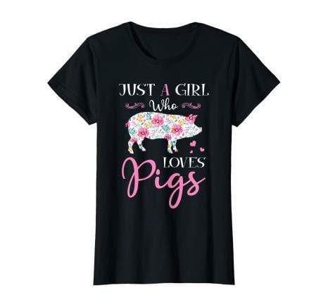 Just A Girl Who Loves Pigs Funny Farmer T-Shirt