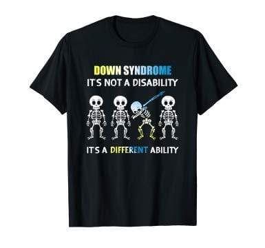 Skeleton Down Syndrome It'S Not A Disability Halloween T-Shirt