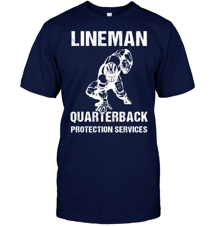 Lineman Quarterback Protection Services American Football T-Shirt