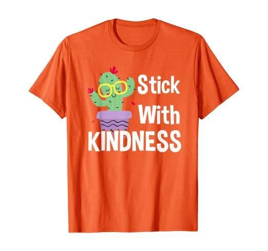 Stick With Kindness Cactus Orange Unity Day T-Shirt