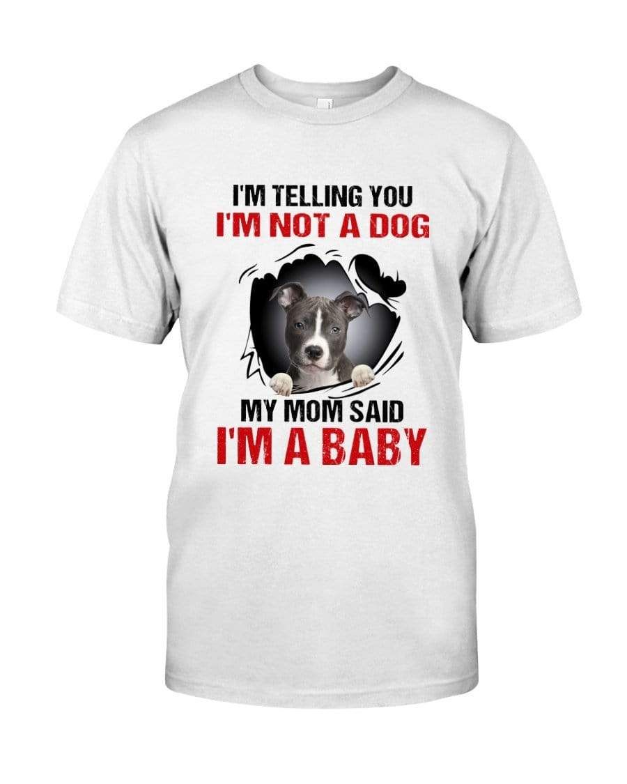 I Am Not A Dog, I Am A Baby Shirt