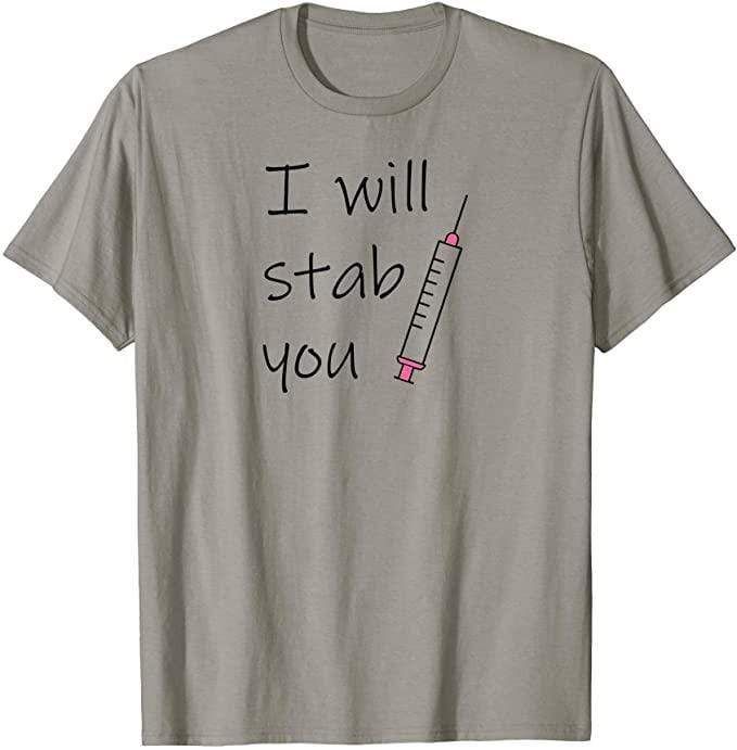 I Will Stab You Funny Halloween Nurse T-Shirt