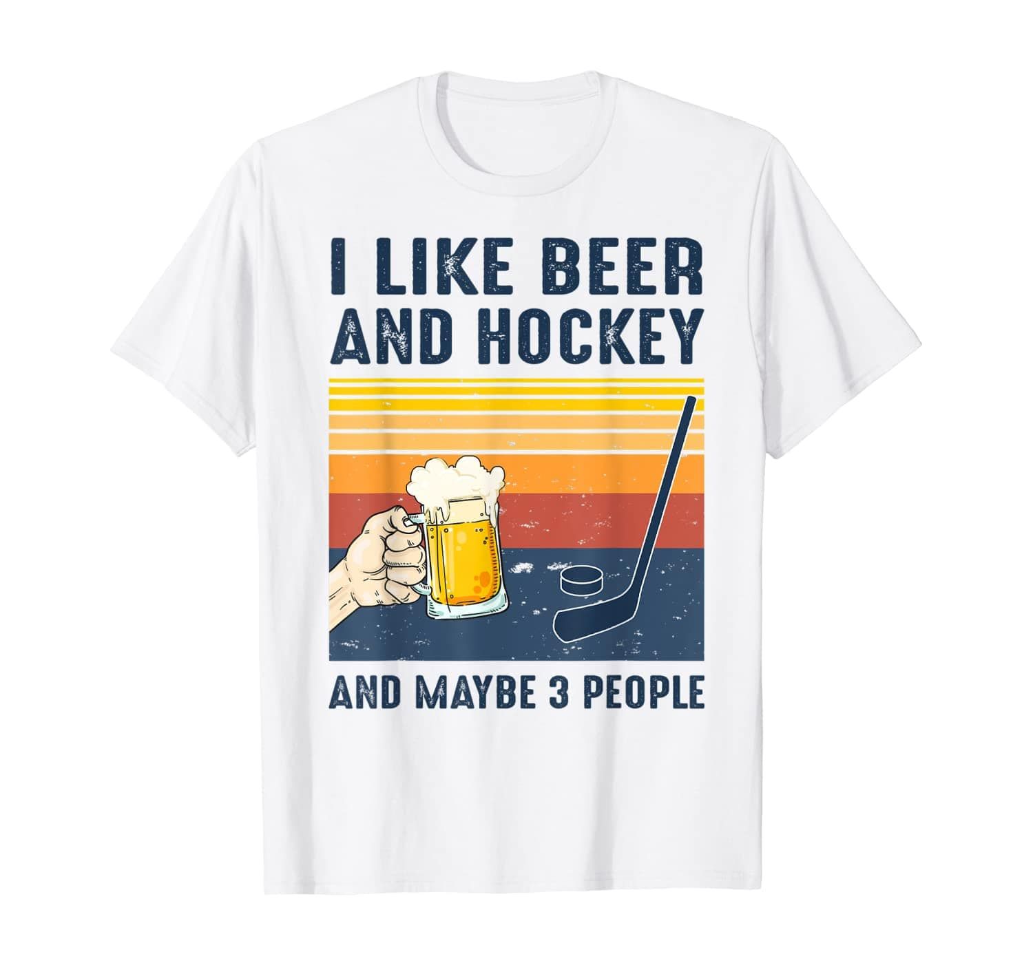 I Like Beer And Hockey Maybe 3 People Funny Vintage T-Shirt