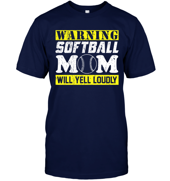 Warning Softball Mom Will Yell Loudly T-Shirt