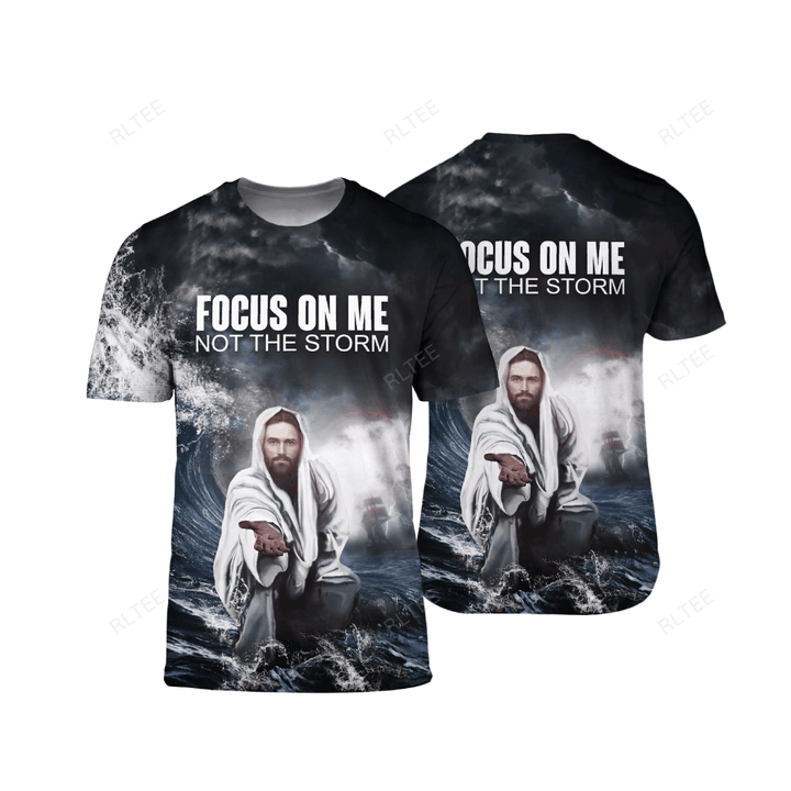 Jesus Focus On Me, Not The Storm Easter Day Shirt