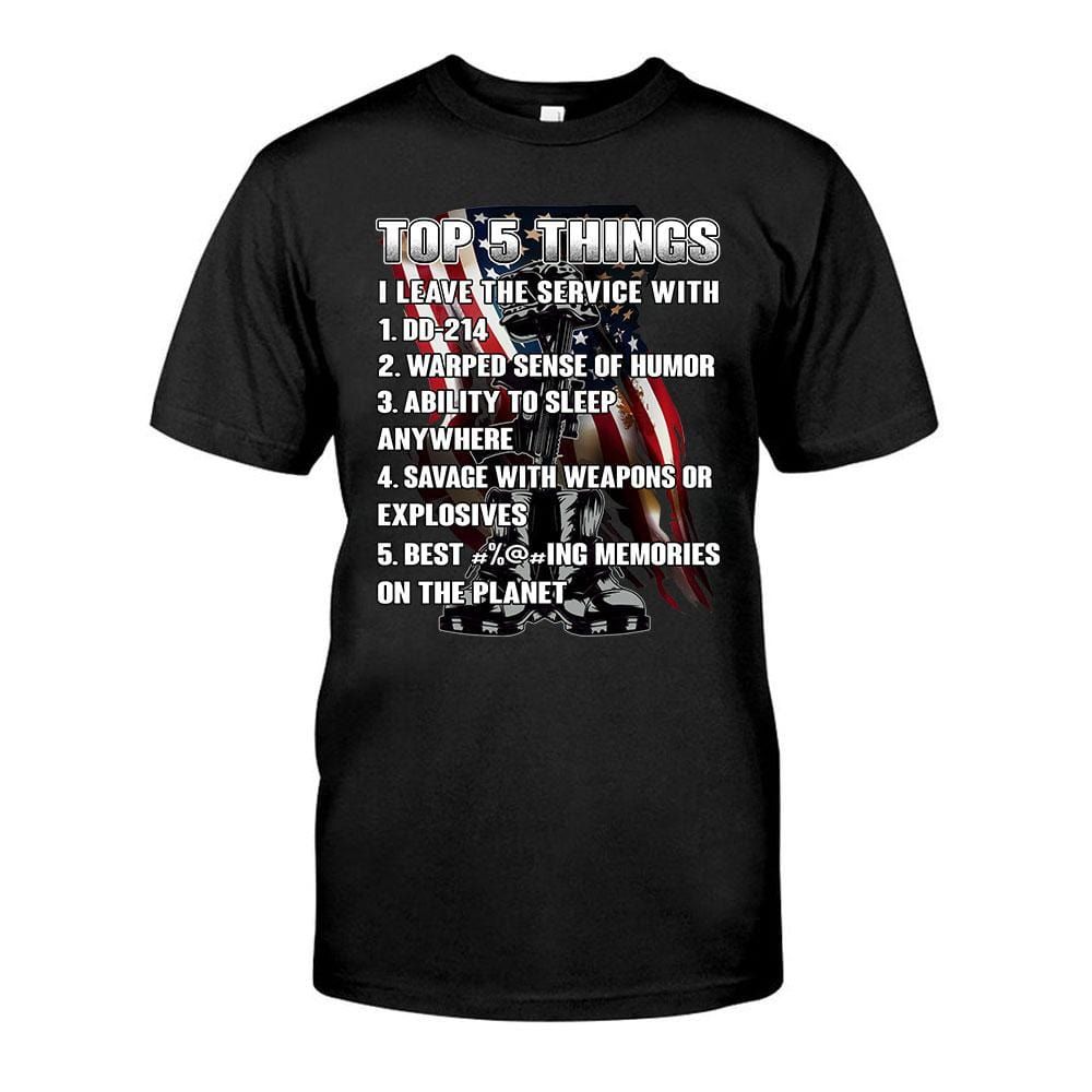 Top 5 Things I Leave The Service With Dd 214 Veteran T-Shirt