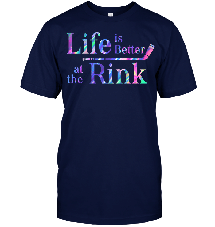 Life Is Better At The Rink Hockey T-Shirt