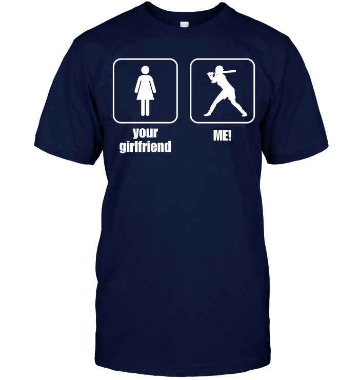 Your Girlfriend And Me! Softball T-Shirt