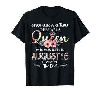 Personalized Once Upon A Time There Was A Queen Birthday Gift T-Shirt