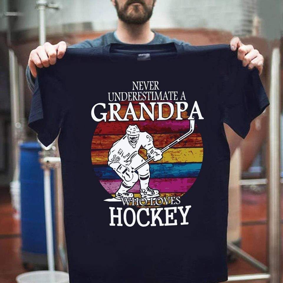 Never Underestimate A Grandpa Hockey T-Shirt