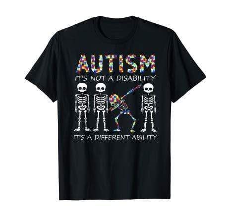 Skeleton It'S Not Disability Autism Cancer Awareness T-Shirt