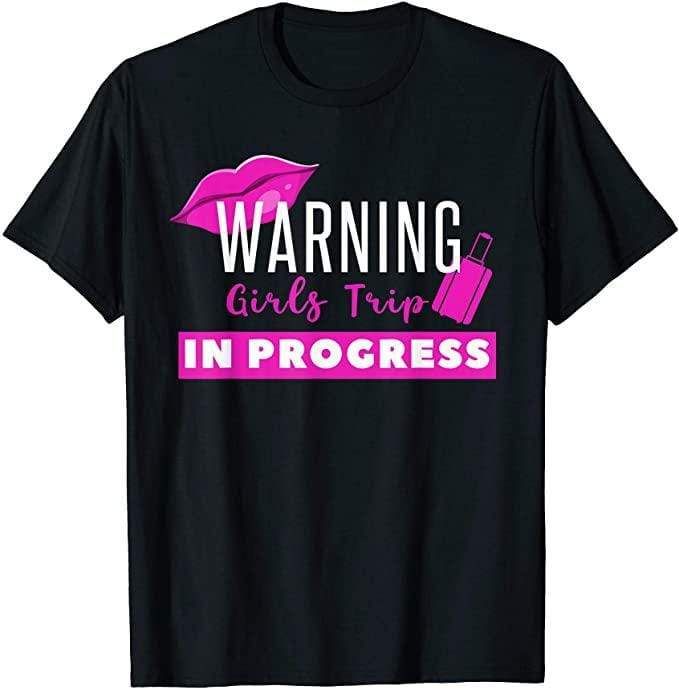 Warning Girls Trip In Process Funny Retro T-Shirt
