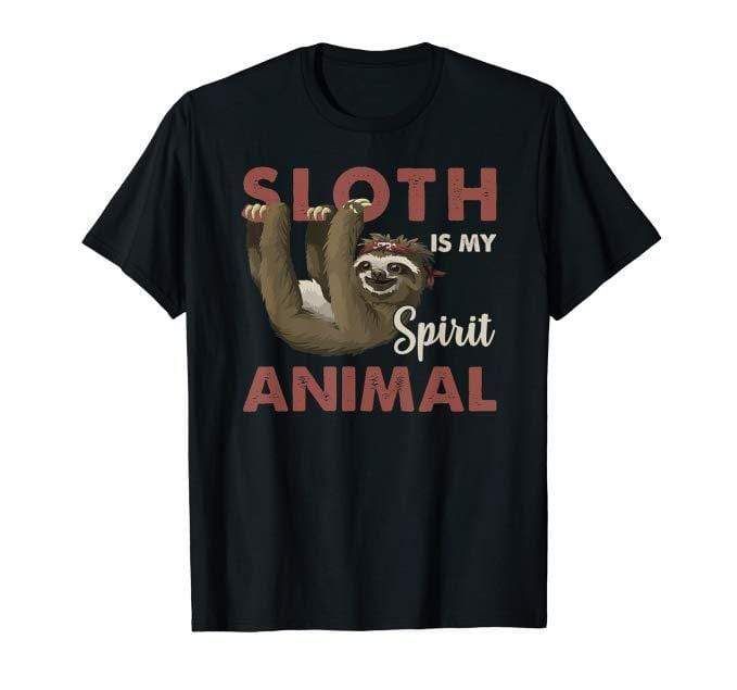 Sloth Is My Spirit Animal Funny T-Shirt