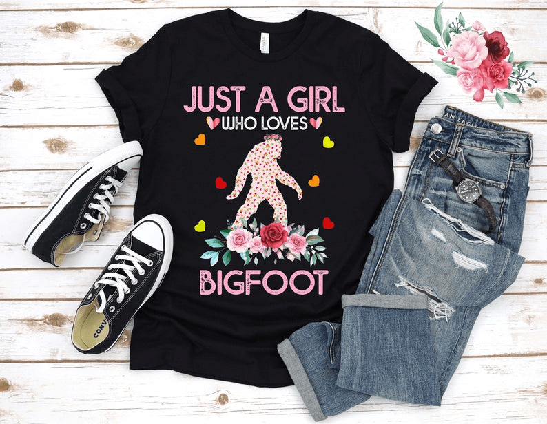 Just A Girl Who Loves Bigfoot Shirt