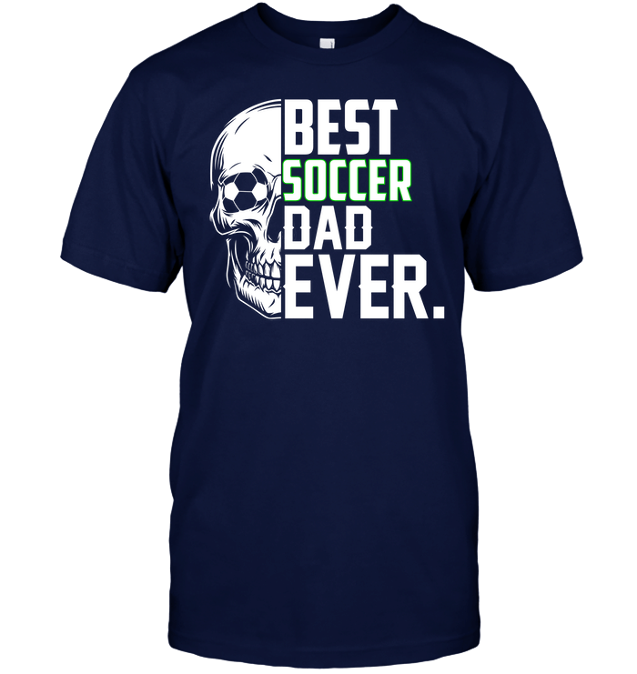 Gifts For Dad  Best Soccer Dad Ever Soccer T-Shirt
