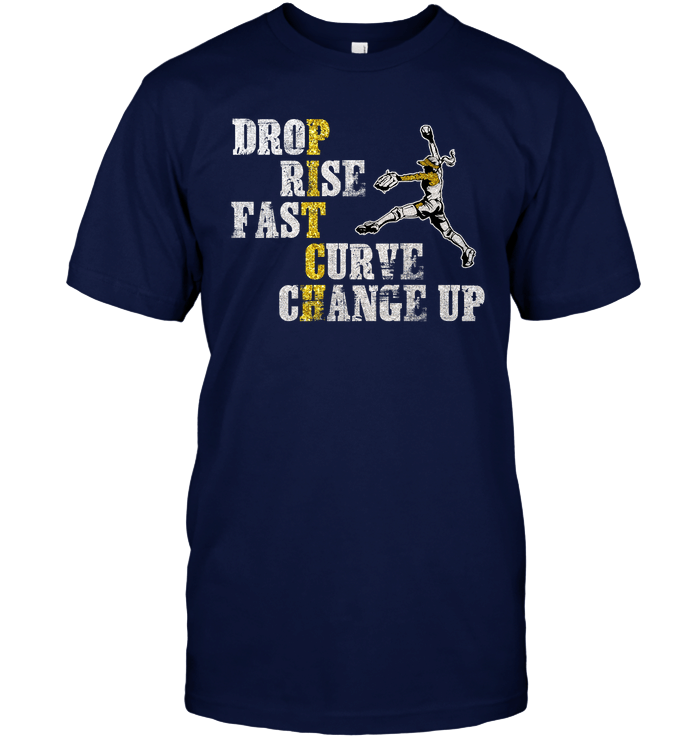 Drop Rise Fast Curve Change Up Pitcher Softball T-Shirt