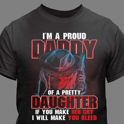 Gifts For Dad From Daughter  I'm A Proud Daddy Of A Pretty Daughter T-Shirt