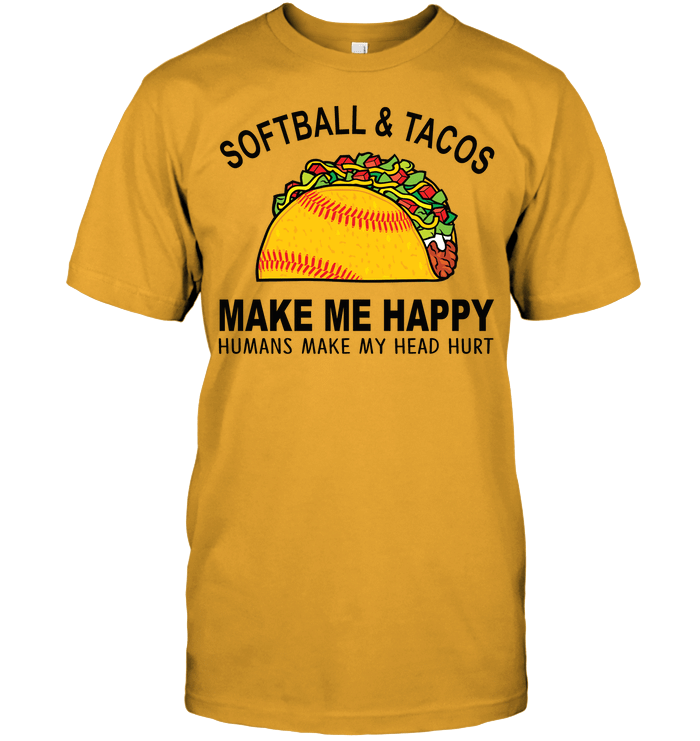 Softball And Tacos Make Me Happy Softball T-Shirt