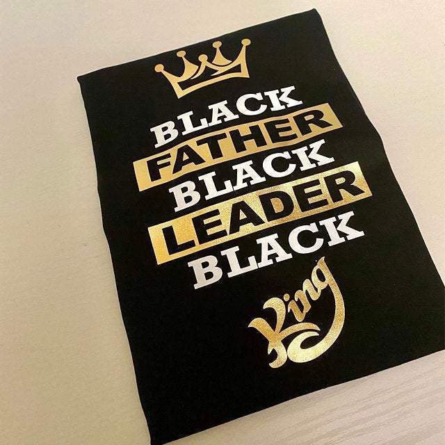 Gifts For Dad  Black Father Black Leader Black King T-Shirt