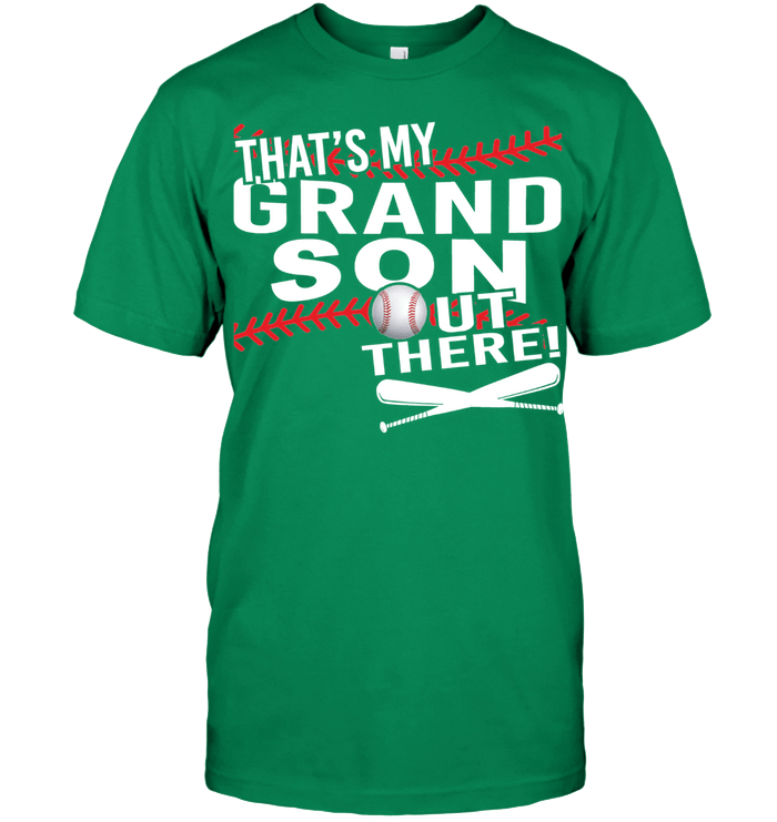 Baseball Custom T Shirt Design That'S My  Grandson Out There