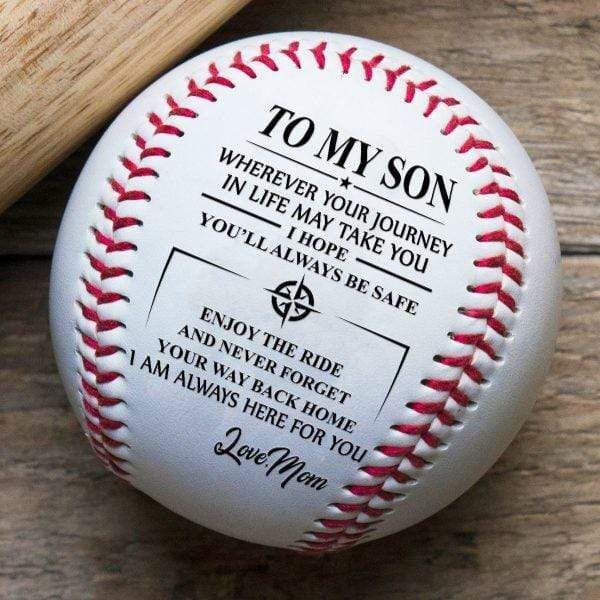 Baseball Ball Mom To Son Wherever Your Journey, I Hope You Always Be Safe