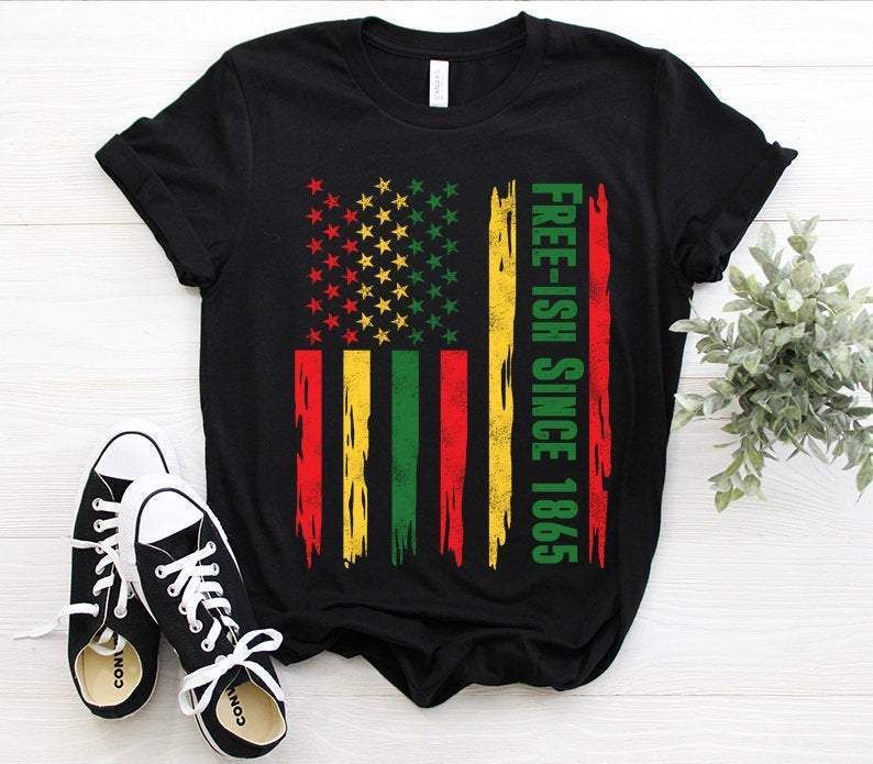 African Free-Ish Since 1865 T-Shirt