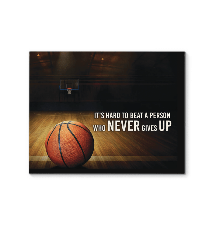 Basketball Canvas Prints It'S Hard To Beat A Person Who Never Gives Up PANCV00654